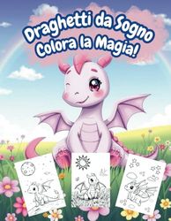 Draghetti da sogno: Colora la magia!
