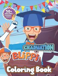 Blíppị Graduation Coloring Book: Let's Fun With Amazing Blíppị Coloring Book For Kids, Graduation Coloring Book For Creative