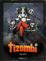 Tizombi - tome 02 - tirage luxe