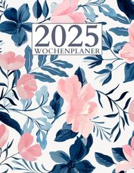 Wochenplaner 2025 A4: Januar 2025 - Dezember 2025 | Terminkalender 2025 din A4 | 1 Woche auf 2 Seiten | 12 Monate