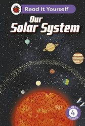 Our Solar System: Read It Yourself - Level 4 Fluent Reader