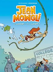 Jean-Mowgli - tome 01 - top humour: Le collège, c'est la jungle !