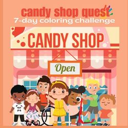 Candy Shop Quest: 7-Day Coloring Challenge