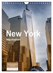 New York - Manhattan (Wandkalender 2023 DIN A4 hoch): So außergewöhnlich wie diese Stadt, sind auch die Bilder. (Geburtstagskalender, 14 Seiten, Calendar) (CALVENDO Orte)