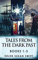 Tales From The Dark Past - Books 1-3