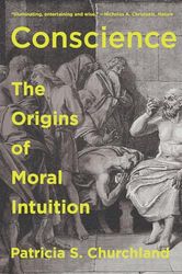Conscience: The Origins of Moral Intuition