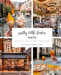 Pretty Little London: Eats: A Guide to the City's Best Food Culture