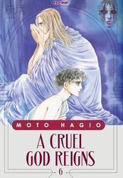 A cruel god reigns (Vol. 6)