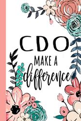 CDO Make A Difference: Cdo Appreciation Gifts, Inspirational Cdo Notebook ... Ruled Notebook (Cdo Gifts & Journals)