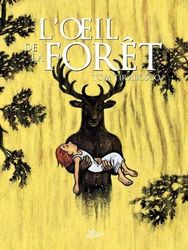 L’oeil de la forêt