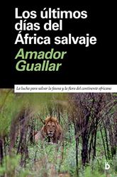 ULTIMOS DIAS DEL Africa SALVAJE,Los