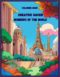 Creative Haven Wonders of the World Coloring Book: Worlds of Wonder: A Coloring Book for the Curious