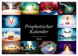 Prophetischer Kalender: Bilder einer anderen Welt (Wandkalender 2024 DIN A3 quer), CALVENDO Monatskalender: Zwölf prophetische Bilder grafisch dargestellt.