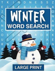 Winter Word Search Large Print: Challenging Winter Themed Word Find Puzzle Book for Adults and Seniors, Over 1000 Relaxing Words to Find, 70 Winter ... Print for Very Easy Reading, Anti-Eye Strain