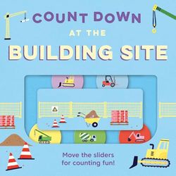 Count Down – At the Building Site: A new children’s illustrated novelty board book for 2025