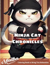 Ninja Cat Chronicles: A Chubby Warrior's Coloring Adventure