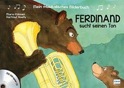 Mein musikalisches Bilderbuch (Bd. 1) - Ferdinand sucht seinen Ton: Mit Hörspiel CD