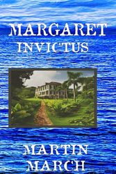 MARGARET: INVICTUS