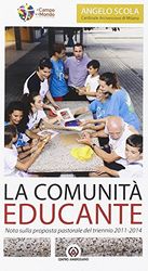 La Comunità educante. Nota sulla proposta pastorale del triennio 2011-2014