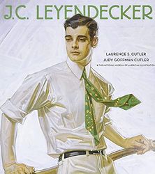 J.C. Leyendecker: American Imagist: THE NATIONAL MUSEUM OF AMERICAN ILLUSTRATION