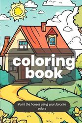 Coloring book: Paint the houses using your favorite colors