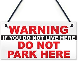 RED OCEAN Warning Don't Live/Don't Park Here Polite Notice Residents Parking Sign Garage