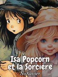 Isa Popcorn et la Sorcière