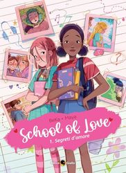 School of love. Segreti d'amore (Vol. 1)