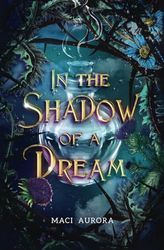 In the Shadow of a Dream: Fareview Fairytales, Book 3: Fareview Fairytale, book 3