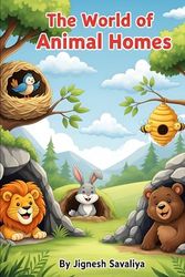 The World of Animal Homes