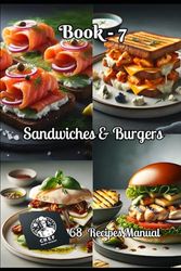 Sandwiches & Burgers: Book - 7