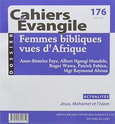 Cahiers Evangile - numéro 176 Femmes bibliques vues d'Afrique