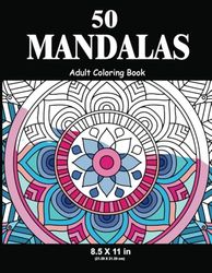 50 Amazing Patterns: Adult Coloring Book, Stress Relieving Mandala Style Patterns: Mandala Style Patterns Decorations to Color