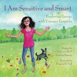 I Am Sensitive and Smart: Exploring Energy with Younger Empaths