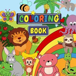 Coloring Book for Kids: Butterflies, Rainbows, Blooming flowers, Peaceful Gardens, lush Jungles, and Adorable animals for kids Ages 5 -13