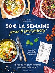 50 euros la semaine pour 4 personnes: 5 plats du soir pour 4 personnes pour moins de 50 euros !