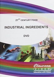 21st Century Foods: Industrial Ingredients