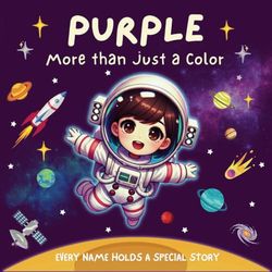 Purple: More Than Just a Color