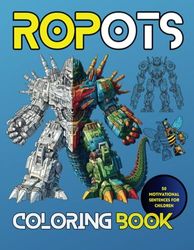 Robots Coloring Book: For Teens And Adults