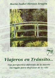 Viajeros en tránsito: UNA perspectiva diferente de la Muerte, un Regalo para disfrutar de la vida