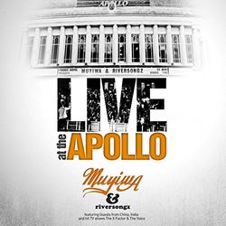 Muyiwa And Riversongz: Live At The Apollo