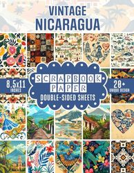 Vintage Nicaragua Scrapbook Paper: 20 Patterned Decorative Craft Paper For Gift Wrapping, Journaling, Scrapbooking, DIY Projects