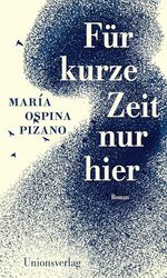 Für kurze Zeit nur hier: Roman