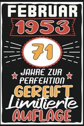 Februar 71 Jahre zur Perfektion Gereift: Lustiges 71 Jahre & Vintage Geschenk, 71 Geburtstag Februar ... Geschenk frauen männer geburtstag, 6 x 9 Zoll,110 Seiten