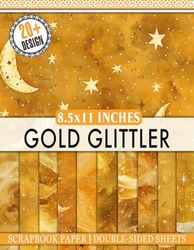 Gold Glittler Scrapbook Paper: Vintage Aesthetic Decorative Paper For Junk Journals, Scrapbooking & Crafting Projects