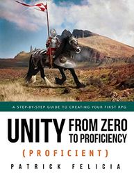 Unity from Zero to Proficiency (Proficient): A step-by-step guide to creating your first 3D Role-Playing Game: 5