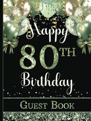 80th Birthday Guest Book: Hardcover Party Sign In Book for Eighty Year Old | Keepsake & Memory Bday Gift | Sage Green & Yellow Gold Colors