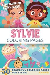 Sylvie Coloring Pages: Wow-Effect! Your name on every page - Sylvie coloring book - 6x9" - 50x Sylvie coloring page - Fantastic Gift