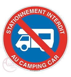 AUA SIGNALETIQUE - Panneau Stationnement Interdit au Camping Car - Ø 450 mm, PVC 1.5mm