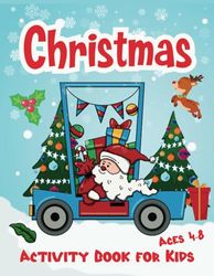 christmas activity book for kids ages 4-8: More Than 100 Activities Including Puzzles, Mazes, Coloring Pages, Dot to Dot, & More!